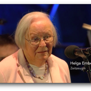 Helga Emberger, Zeitzeugin
