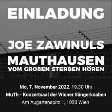 Einladung Joe Zawinuls "Mauthausen ... vom großen Sterben hören" am 7. November 2022
